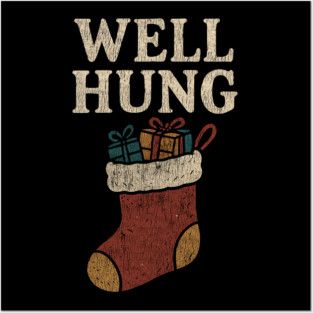 Well Hung Christmas Stocking Posters and Art