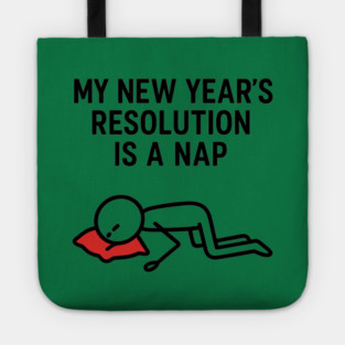 New Year Nap Shirt | Funny Resolution Tee Tote