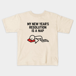 New Year Nap Shirt | Funny Resolution Tee Kids T-Shirt