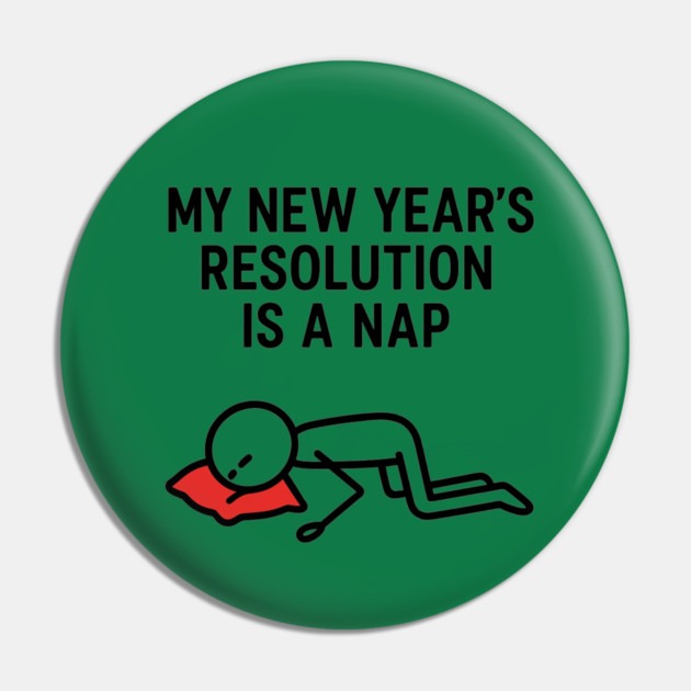 New Year Nap Shirt | Funny Resolution Tee Pin by Anne Lee