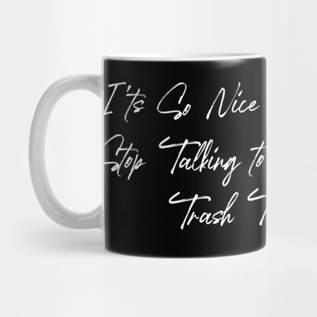Toxic People Funny Sarcastic Quote - Trash Took Itself Out by Pixel Threads 