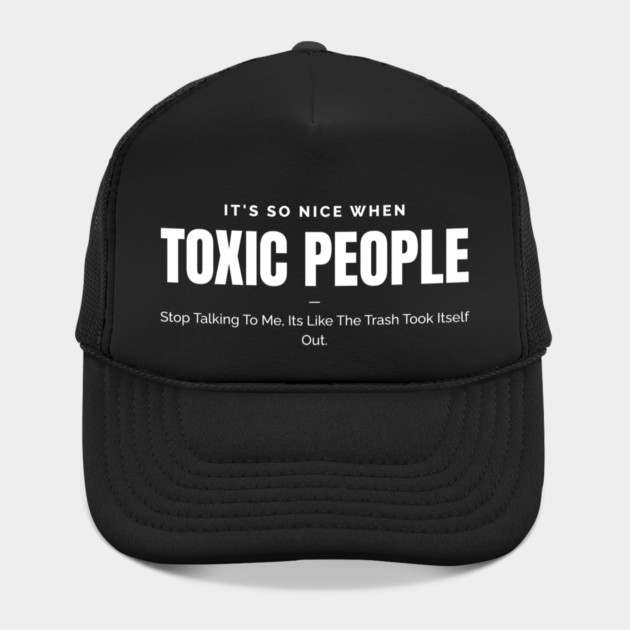 Toxic People Funny Sarcastic Quote - Trash Took Itself Out by Pixel Threads 