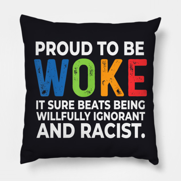 Proud To Be Woke Pillow by Charles's Store 8