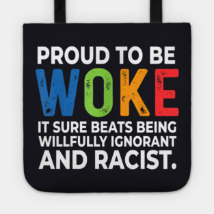 Proud To Be Woke Tote