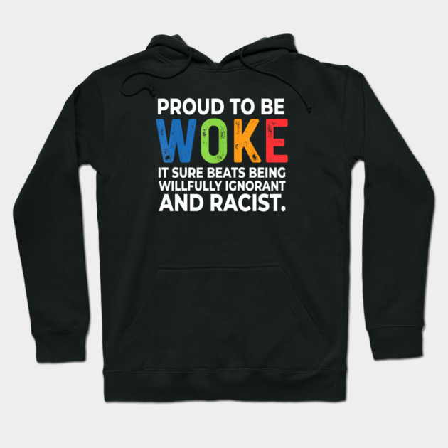 Proud To Be Woke Hoodie by Charles's Store 8