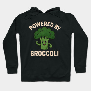 Powered By Broccoli Funny Vegetables Hoodie