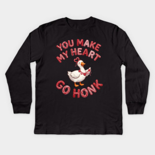 You Make My Heart Go Honk - Loveable Goose with Hearts Kids Long Sleeve T-Shirt