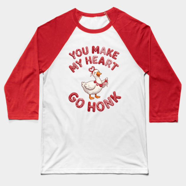 You Make My Heart Go Honk - Loveable Goose with Hearts Baseball T-Shirt by Creatifly Graphic Tees