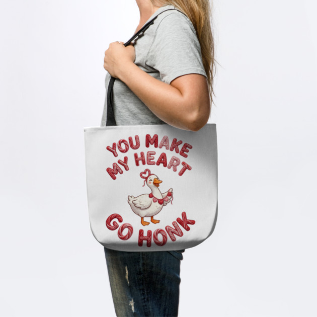 You Make My Heart Go Honk - Loveable Goose with Hearts by Creatifly Graphic Tees