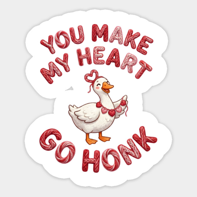 You Make My Heart Go Honk - Loveable Goose with Hearts Magnet by Creatifly Graphic Tees