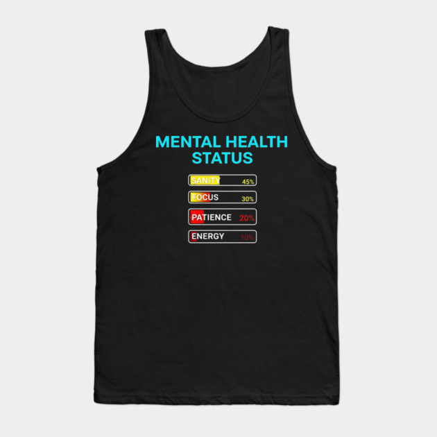 Mental Health Status Levels – Funny Relatable Meter Bars Tank Top by UrbanLifeApparel