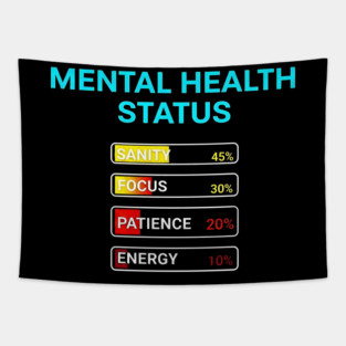 Mental Health Status Levels – Funny Relatable Meter Bars Tapestry