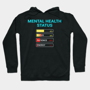 Mental Health Status Levels – Funny Relatable Meter Bars Hoodie