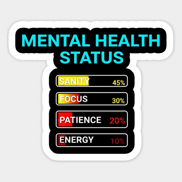 Mental Health Status Levels – Funny Relatable Meter Bars Magnet by UrbanLifeApparel