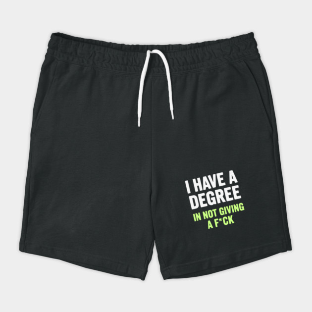 I Have A Degree In Not Giving A F*ck Funny Sarcastic Quote by UrbanLifeApparel
