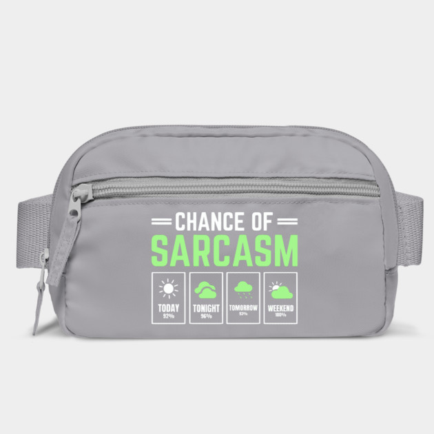 Chance of Sarcasm Forecast Funny Weather Humor Quote by UrbanLifeApparel