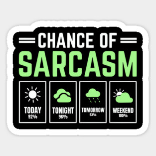 Chance of Sarcasm Forecast Funny Weather Humor Quote Magnet