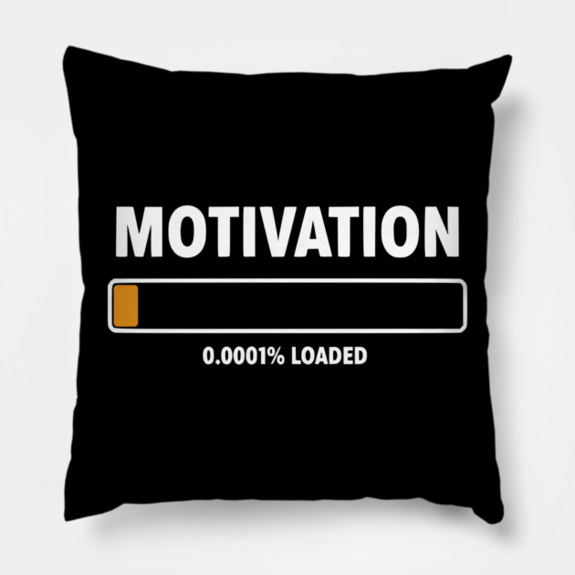 Motivation Loading Funny Low Battery Progress Bar Humor Pillow by UrbanLifeApparel