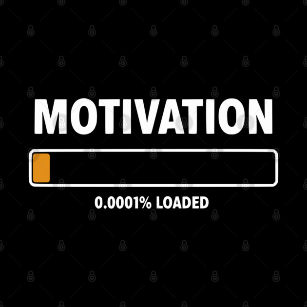 Motivation Loading Funny Low Battery Progress Bar Humor by UrbanLifeApparel