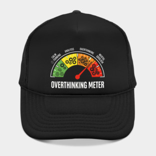 Overthinking Meter Funny Anxiety Brain Overload Gauge Design Hat