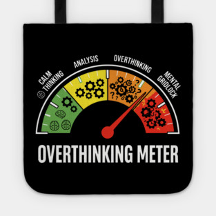 Overthinking Meter Funny Anxiety Brain Overload Gauge Design Tote