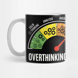 Overthinking Meter Funny Anxiety Brain Overload Gauge Design Mug