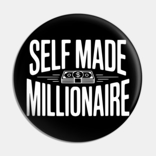Self Made Millionaire Pin