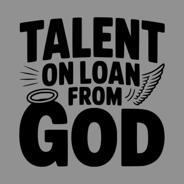 Talent on Loan from God by Frank Ring