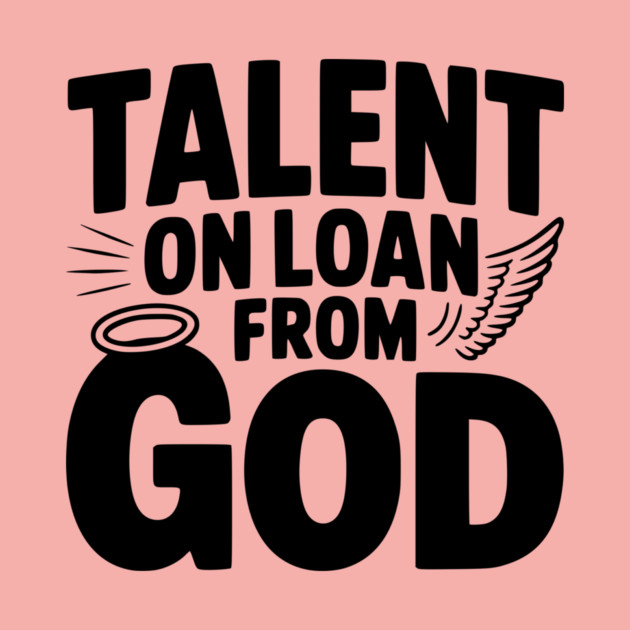 Talent on Loan from God by Frank Ring