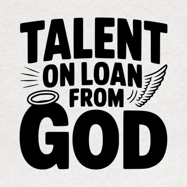 Talent on Loan from God by Frank Ring
