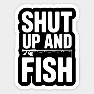Shut Up and Fish Magnet