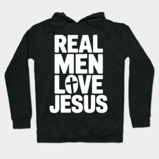 Real Men Love Jesus Hoodie