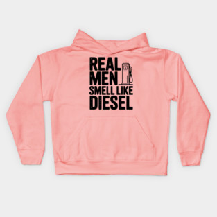 Real Men Smell Like Diesel Kids Hoodie