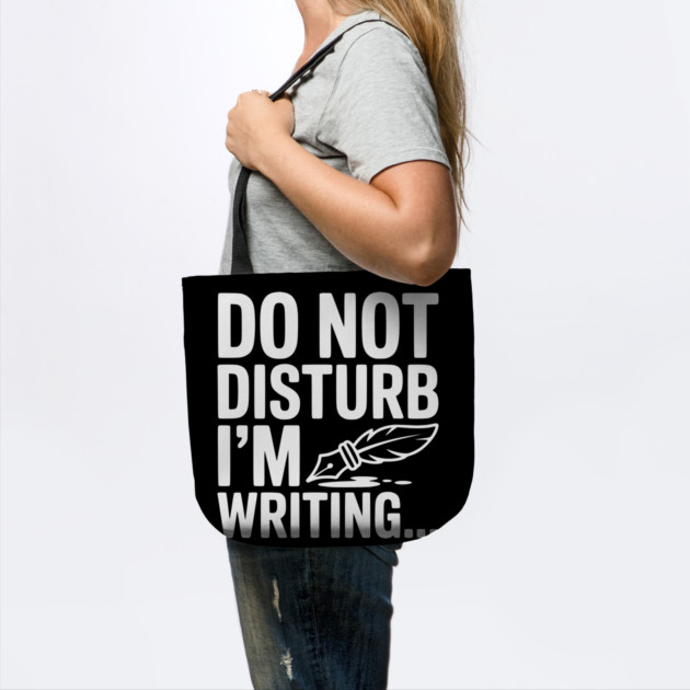 Do Not Disturb I'm Writing... by Frank Ring