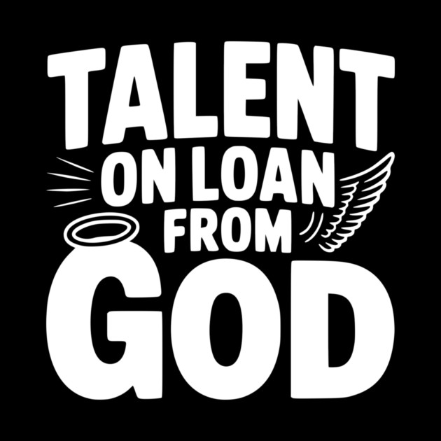 Talent on Loan from God by Frank Ring