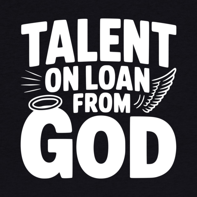 Talent on Loan from God by Frank Ring