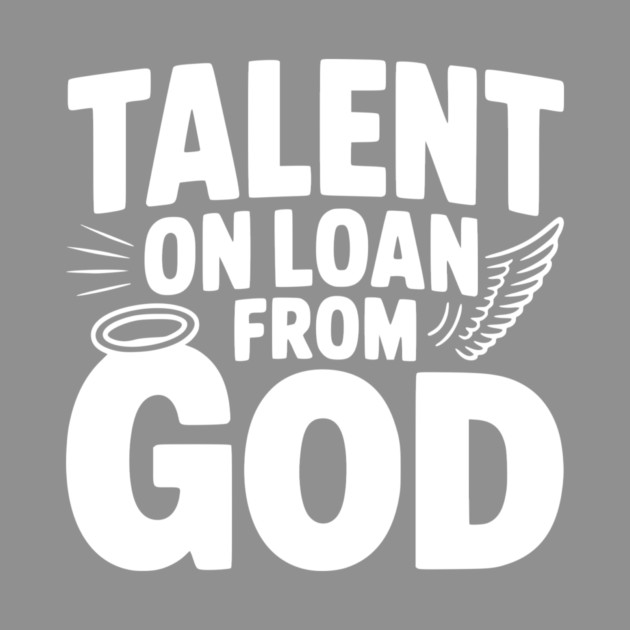 Talent on Loan from God by Frank Ring