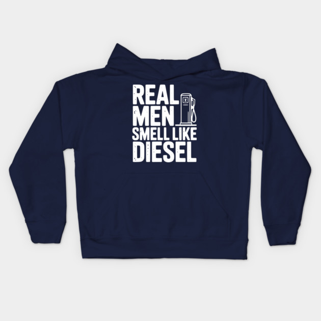 Real Men Smell Like Diesel Kids Hoodie by Frank Ring