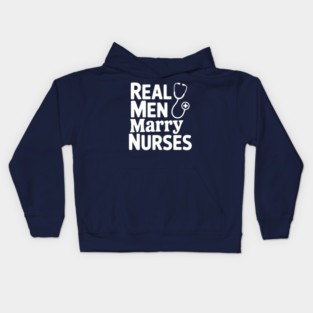 Real Men Marry Nurses Kids Hoodie