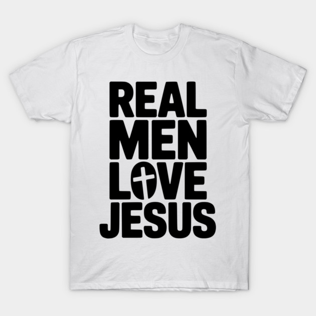 Real Men Love Jesus T-Shirt by Frank Ring