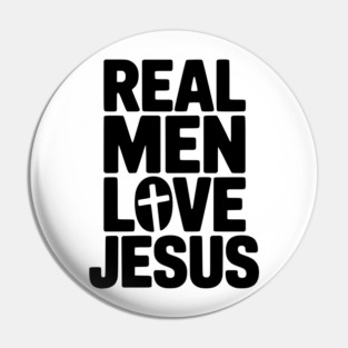 Real Men Love Jesus Pin