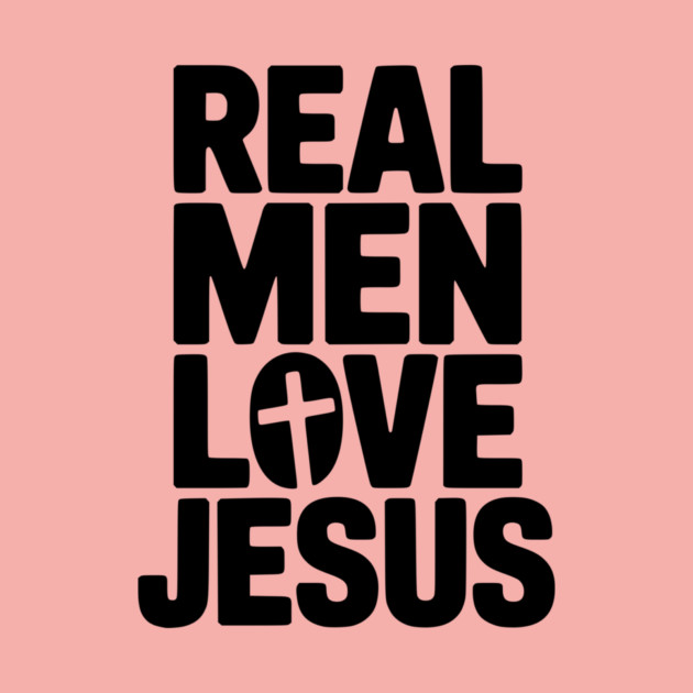 Real Men Love Jesus by Frank Ring