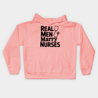 Real Men Marry Nurses Kids Hoodie