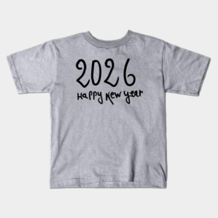 Happy New Year 2026 Kids T-Shirt