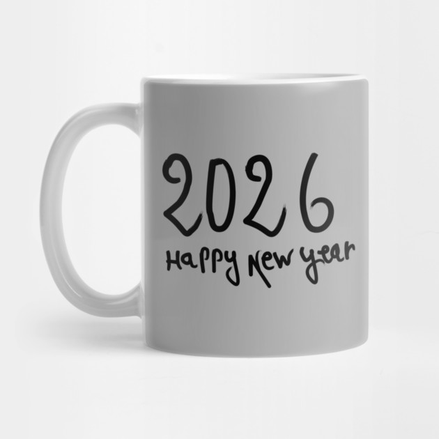 Happy New Year 2026 by Creatifly Graphic Tees
