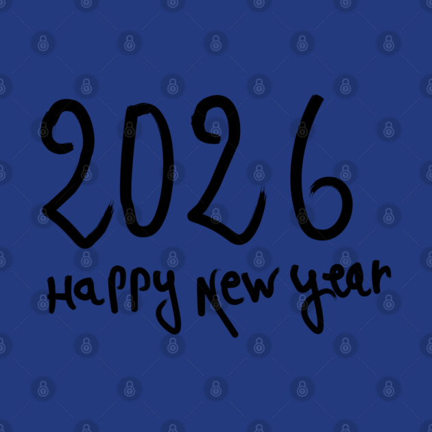 Happy New Year 2026 by Creatifly Graphic Tees