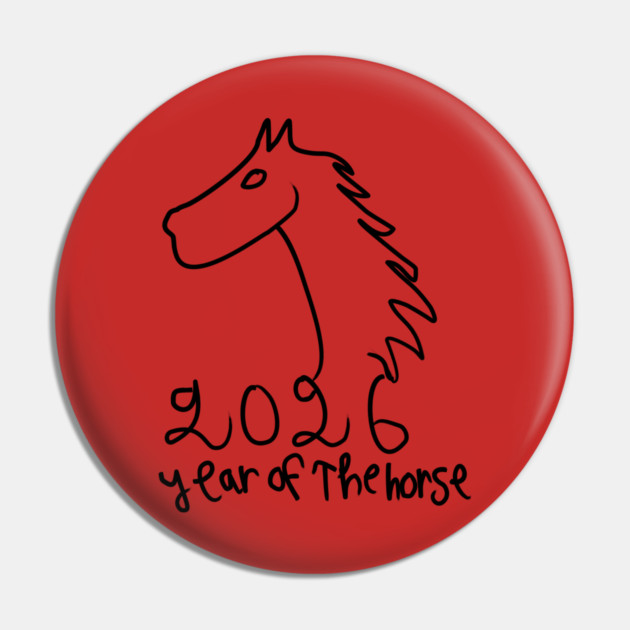 Year of the Horse 2026 - Chinese Zodiac Celebration Pin by Creatifly Graphic Tees