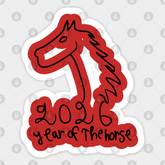 Year of the Horse 2026 - Chinese Zodiac Celebration Sticker by Creatifly Graphic Tees
