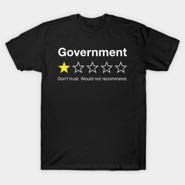 Government One Star Review – Funny Distrust Sarcasm Rating T-Shirt by UrbanLifeApparel