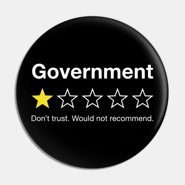 Government One Star Review – Funny Distrust Sarcasm Rating Pin by UrbanLifeApparel